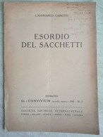 Esordio Del Sacchetti Con Autografo Filologo Lanfranco Caretti Da Ferrara Estratto Da Convivium 1948 - Geschiedenis, Biografie, Filosofie