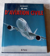 Livre : 80 Ans D'aviation Civile - Flugzeuge