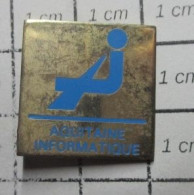 SP02 Pin's Pins / Beau Et Rare / INFORMATQIUE / AQUITAINE INFORMATIQUE - Informatique