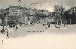 SUISSE - Genève - La Place Neuve - Carte Postale Ancienne - Genève