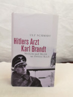 Hitlers Arzt Karl Brandt.  Medizin Und Macht Im Dritten Reich. - 4. 1789-1914