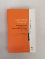 Dachauer Prozesse. NS-Verbrechen Vor Amerikanischen Militärgerichten In Dachau 1945 - 1948. - 4. 1789-1914