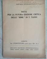 Note Per La Futura Edizione Delle Rime Di Torquato Tasso Autografo Raffaele Spongano Da Cellino San Marco Convivium - History, Biography, Philosophy