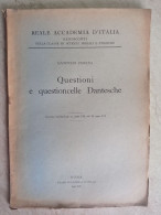 Reale Accademia D'Italia Questioni E Questioncelle Dantesche Autografo Filologo Manfredi Porena 1942 - Geschiedenis, Biografie, Filosofie