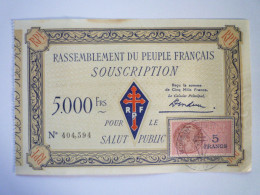 2023 - 2822  RASSEMBLEMENT DU PEUPLE FRANCAIS  (R.P.F.)  :  SOUSCRIPTION De 5000 F Pour Le SALUT PUBLIC  -  RARE   XXX - Non Classificati