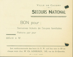 Guerre 40 Ville De Caudry Secours National Bon Pour Semaine Ticket Soupes Familiales + Ration Journalière - Oorlog 1939-45