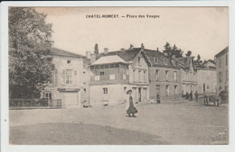 CHATEL NOMEXY - VOSGES - PLACE DES VOSGES - Chatel Sur Moselle