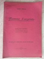 Mario Abrate Fiamme D'argento Discorso Monumento Nazionale Al Carabiniere Reale In Torino Cattaneo Novara 1925 - Arte, Antigüedades