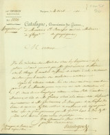 Lettre Autographe Signature LAS Catalogne Commissaire Des Guerres Perpignan 1810 Empire Médecin Militaire Hôpital Perp - Politisch Und Militärisch