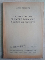 Lettere Inedite Di Nicolò Tommaseo A Giacomo Poletto Autografo Marco Pecoraro Da Cellino San Marco Convivium - Geschiedenis, Biografie, Filosofie
