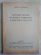 Lettere Inedite Di Nicolò Tommaseo A Giacomo Poletto Autografo Marco Pecoraro Da Cellino San Marco Convivium - Geschichte, Biographie, Philosophie