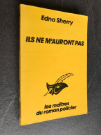 Collection LE MASQUE N° 1779  ILS NE M’AURONT PAS  Edna SHERRY - Le Masque