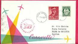 NORGE - FIRST CARAVELLE FLIGHT - SAS - FROM OSLO TO PALMA DE MALLORCA *1.4.60* ON OFFICIAL COVER - Storia Postale