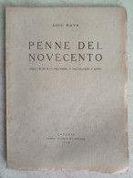 Penne Del Novecento Saggi Critici Su Salvadori Vaccalluzzo Godoy Con Autografo Gino Raya Di Mineo Catania 1948 - Geschiedenis, Biografie, Filosofie