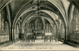 LONDON - THE HOUSE OF COMMONS - THE CRYPT CHAPEL - LL  Lo1678 - London Suburbs