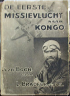 De Eerste Missievlucht Naar Kongo - Door Jozef Boon Cssr. -  Missies Zaïre Congo Luchtvaart Vliegtuigen - 1938 - Storia