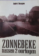 Zonnebeke Tussen 2 Oorlogen - Door A. Deseyne - 1994 - Storia