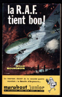 "La R.A.F. Tient Bon !" ", Par Willy BOURGEOIS - MJ N° 191 - Guerre Aérienne - 1961. - Marabout Junior