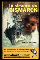"Le Drame Du BISMARCK" ", Par Russel GRENFELL - MJ N° 189 - Guerre Maritime - 1961. - Marabout Junior