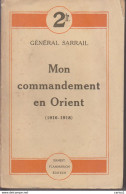 C1 14 18 General SARRAIL Mon COMMANDEMENT EN ORIENT 1916 1918 Port Inclus France - Francese