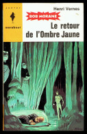 "BOB MORANE: Le Retour De L'Ombre Jaune", Par Henri VERNES - MJ N° 182 - Aventures - 1960. - Marabout Junior