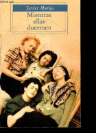 Mientras Ellas Duermen - Javier Marias - 2001 - Ontwikkeling