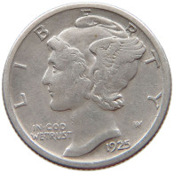 UNITED STATES OF AMERICA DIME 1925 MERCURY #s074 0673 - 1916-1945: Mercury (Mercure)