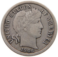 UNITED STATES OF AMERICA DIME 1906 BARBER #t111 0097 - 1892-1916: Barber