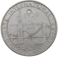 UNITED STATES OF AMERICA MEDAL 1939 SAN FRANCISCO 1939 GOLDEN GATE #sm02 0147 - Autres & Non Classés