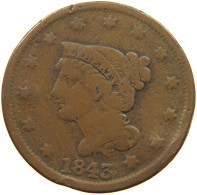 UNITED STATES OF AMERICA LARGE CENT 1843 BRAIDED HAIR #t141 0299 - 1840-1857: Braided Hair (Cheveux Tressés)