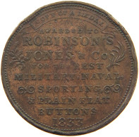 UNITED STATES OF AMERICA TOKEN 1833 TOKEN 1833 Hard Times Robinson's Jones Military, Naval #t114 1051 - Otros & Sin Clasificación