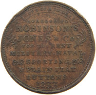 UNITED STATES OF AMERICA TOKEN 1833 TOKEN 1833 Hard Times Robinson's Jones Military, Naval #t114 1051 - Other & Unclassified