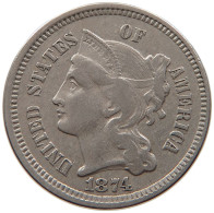 UNITED STATES OF AMERICA THREE CENT NICKEL 1874  #t143 0373 - 2, 3 & 20 Cent