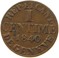 SWITZERLAND GENF GENEVE CENTIMES 1840  #t071 0055 - Autres & Non Classés