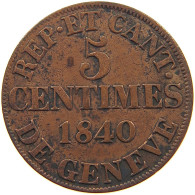 SWITZERLAND GENF GENEVE 5 CENTIMES 1840  #t070 0571 - Autres & Non Classés