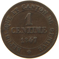 SWITZERLAND GENF CENTIME 1847  #t071 0023 - Autres & Non Classés