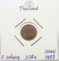 THAILAND 5 SATANG 1957  #alb028 0453 - Thaïlande