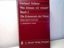 Was Können Wir Wissen ? - Die Erkenntnis Der Natur - Beiträge Zur Modernen Naturphilosophie. - Philosophie