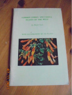 Common Edible And Useful Plants Of The West: With Illustrations Of 116 Plants - Muriel Sweet - Naturegraph 1962 - Vida Salvaje