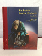 Ein Bericht Für Eine Akademie. - Poems & Essays