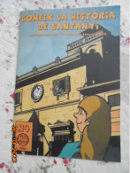 Coneix La Histoira De Santanyi - Text Andreu Ponc / Illustrations Llorenc Garrit - Ajuntament De Santanyi 2019 - Cultura