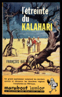 "L'étreinte Du KALAHARI", Par François BALSAN - MJ N° 176 - Récit - 1960. - Marabout Junior