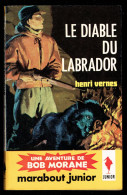 "BOB MORANE: Le Diable Du Labrador", Par Henri VERNES - MJ N° 170 - Aventures - 1960. - Marabout Junior