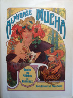 ALPHONSE MUCHA - Toutes Les Affiches Et Panneaux - Catalogue - 1984 -  172 Planches En Couleur - Enciclopedias