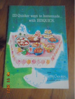 133 Quicker Ways To Homemade With Bisquick From Betty Crocker Of General Mills 1959 - Koken Met De Oven