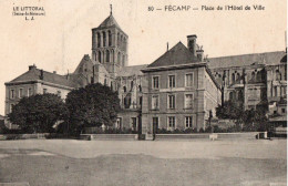 76 Fecamp La PLACE De L'Hotel De VILLE   EDIT L.J  CPA  Année1921  N¨° 80 IMPECCABLE - Fécamp