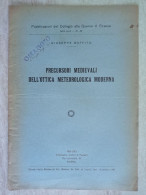 Giuseppe Boffito Precursori Medievali Dell'ottica Metereologica Moderna 1930 Collegio Delle Querce Di Firenze - Geschichte, Biographie, Philosophie