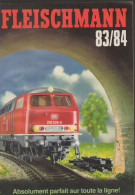 CATALOGUE DE TRAIN FLEISCHMANN DE 1983 / 1984  EN FRANCAIS DE 98 PAGES - Autres & Non Classés