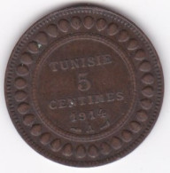 Tunisie Protectorat Français . 5 Centimes 1914 A , En Bronze, Lec# 79 - Tunesië