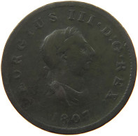 GREAT BRITAIN HALFPENNY 1807 GEORGE III. 1760-1820 #a009 0049 - B. 1/2 Penny